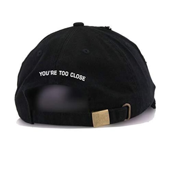 You're Too Close Vintage Dad Hat: Embroidered Black Cotton Baseball Cap