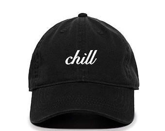 Chill Baseball Cap Embroidered Cotton Adjustable Dad Hat