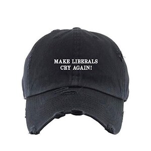 Make Liberals Cry Again Vintage Baseball Cap Embroidered Cotton Adjustable Distressed Dad Hat