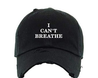 I Can't Breathe Vintage Baseball Cap Embroidered Cotton Adjustable Distressed Dad Hat