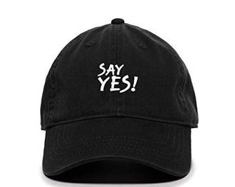 Say Yes Baseball Cap Embroidered Cotton Adjustable Dad Hat