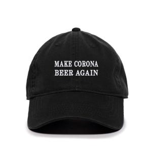 Make Corona Beer Again Baseball Cap Embroidered Cotton Adjustable Dad Hat