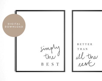 Print Set, "Simply The Best", Digital Print, Cute, Wall Art, Black and White, Gifts for Home, Gift Idea