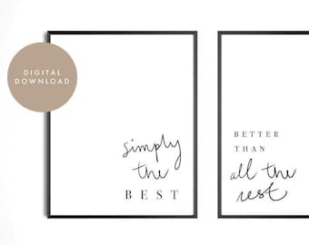 Print Set, "Simply The Best", Digital Print, Cute, Wall Art, Black and White, Gifts for Home, Gift Idea