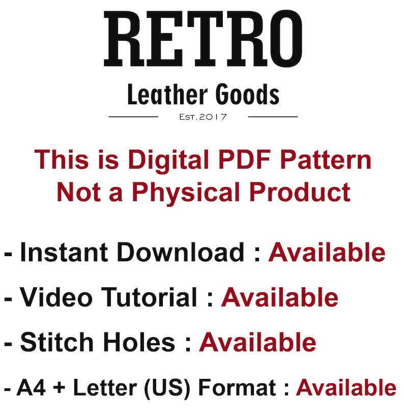 Peut inclure: Un patron num&eacute;rique PDF pour articles en cuir. Le texte indique "RETRO Leather Goods Est. 2017 This is Digital PDF Pattern Not a Physical Product Instant Download: Available Video Tutorial: Available Stitch Holes: Available A4 + Letter (US) Format: Available"