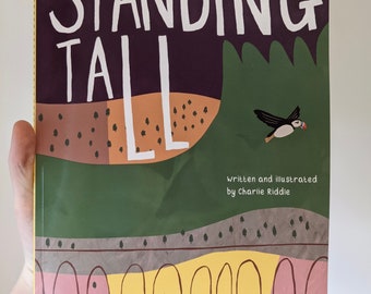 Standing Tall - illustrated children’s book (paperback or hardback)