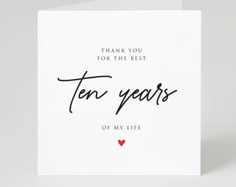 Best ten years, 10th Anniversary Card, Ten Years Anniversary Card, 10 Years Married, Wedding Anniversary Card for husband or wife