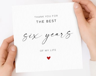 Best Six Years, 6th Anniversary Card, Six Years Anniversary Card, 6 Years Married