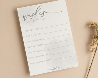 May include: A white rectangular card with gray watercolor accents and the text Wishes for Baby Ball. The card features seven lines for writing prompts including I hope you learn, I hope you become, I hope you believe, I hope you ignore, I hope you love, I hope you never forget, and I hope you aren't afraid.