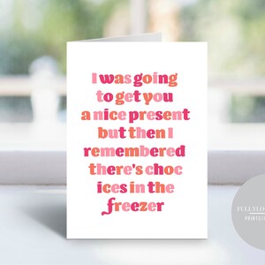 There's Choc Ices in the Freezer | Lustige Geburtstagskarten für Mama | Witz Grußkarten | Karten für Mama