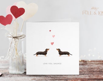 Love You Sausage Valentines Day Card | Dachshund | Sausage Dog | Valentines Day Card from the Dog | Puppy | Anniversary | Birthday