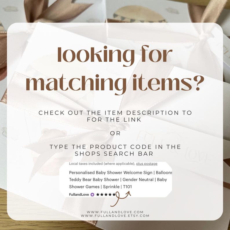 May include: A square image with text that reads "looking for matching items?" and product details for baby shower items. The text encourages the viewer to check the item description or search the shop by product code.