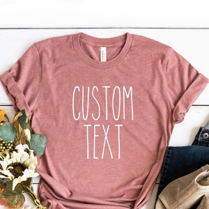 Custom Shirt, Custom Rae Dunn Inspired Shirt, Custom Made Shirt, Rae Dunn inspired Text, Custom Text Shirt, Personalized Rae Dunn Shirt