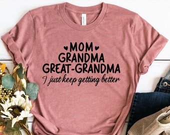 Mom Grandma Great-Grandma Shirt, Great Grandma Shirt, Mother's Day Gift For Great Grandma, Announcement Great Grandma T-Shirt, Funny Grandma