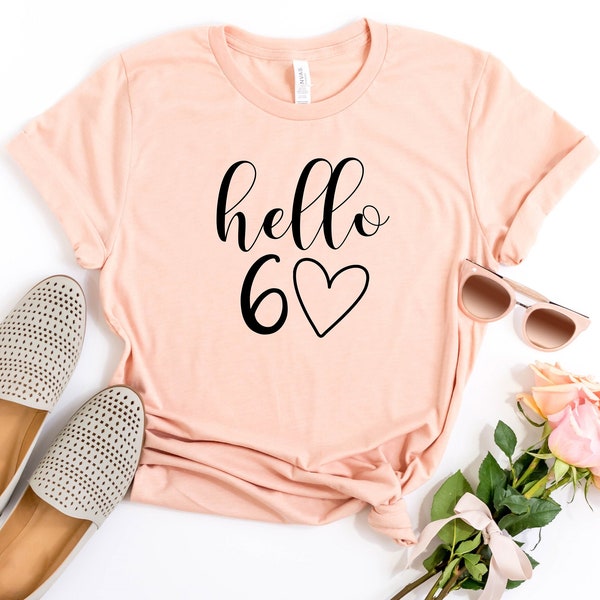 Hello 60 shirt, Hello 60 Heart Shirt, 60th Birthday Shirt, Sixty Birthday Tee, 60th Birthday Gift, Birthday Gift For Her, Birthday Shirt