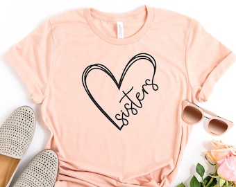 Sisters Shirts, Matching Sister Shirts, Bff Matching Shirts, BFF Shirts, Sorority Sister Shirts, Best Friend Gift,Friend Tee,Gift For Sister