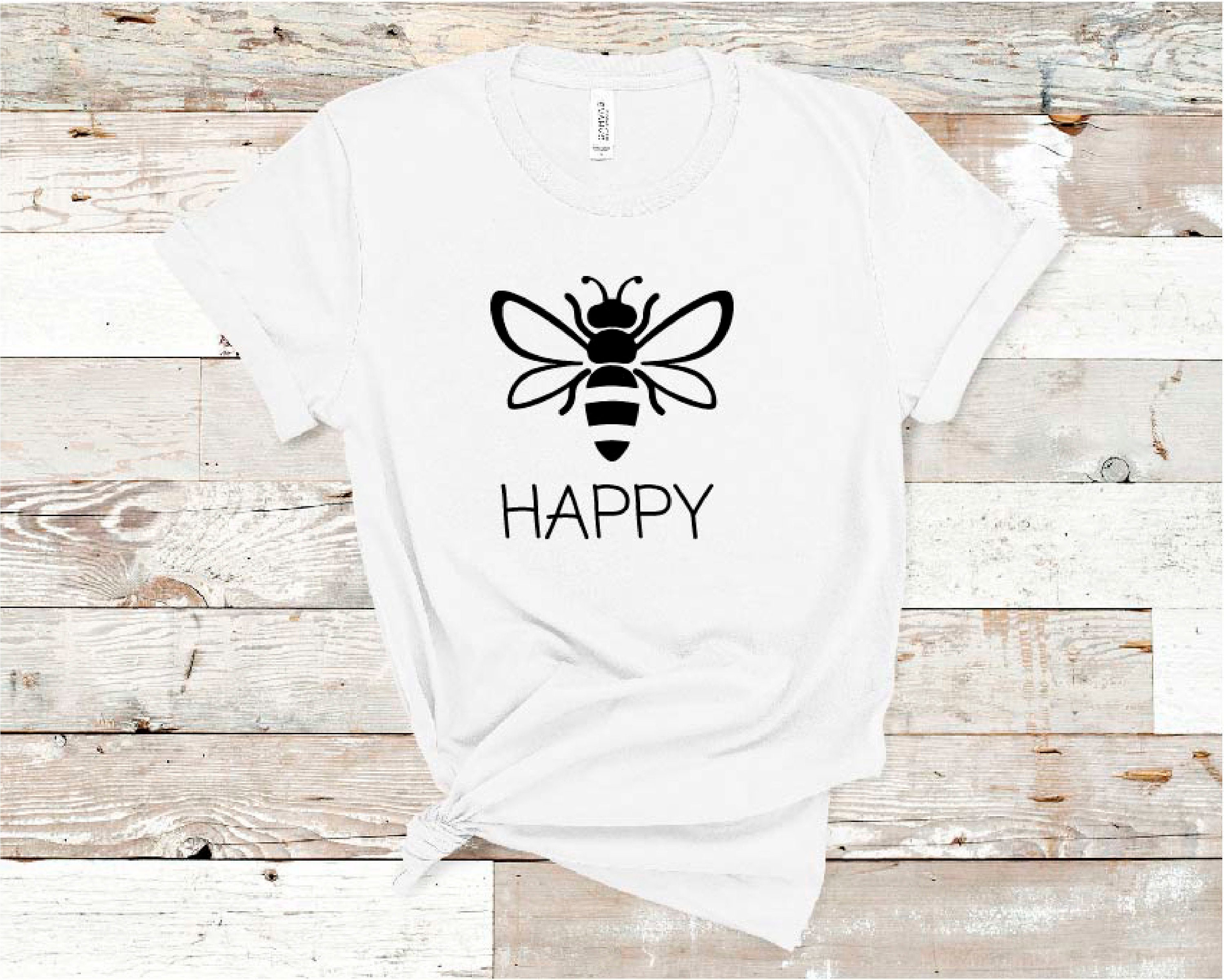Bee Happy Shirt Bee Shirt Happy Shirt Motivational Shirt | Etsy