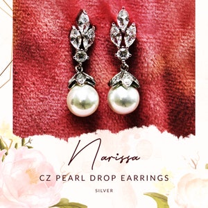 Pearl Bridal Earrings, Pearl & CZ Wedding Earrings, Pearl Drop Bridal Earrings, Cubic Zirconia Earrings, Bridesmaid Earrings ~ NARISSA20201
