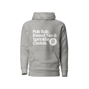 May include: A light grey hooded sweatshirt with a front pocket and white text reading "Pub Sub, Sweet Tea & Sprinkle Cookie." A white circle with a lowercase "p" is to the right of the text.