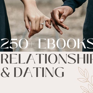 Pode incluir: Um casal de mãos dadas, a mulher usando um anel. A imagem tem a legenda "250+ EBOOKS RELATIONSHIP & DATING" com um design floral no canto inferior direito.