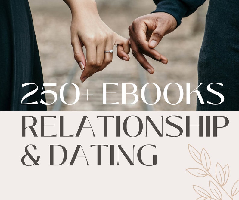 Over 250 Premium Relationship & Dating Ebooks Pack Collection Ebooks