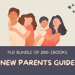 Over 250 Parenting Ebooks | Parents Guide | PLR eBooks Bundle on Parenting & Family - Child Care, Pregnancy, Schooling and  More