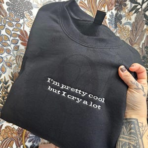 Cry A Lot Embroidered Sweatshirt