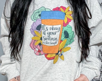 Store Bought Serotonin Sweatshirt: Mental Health Awareness, Oversized Fit