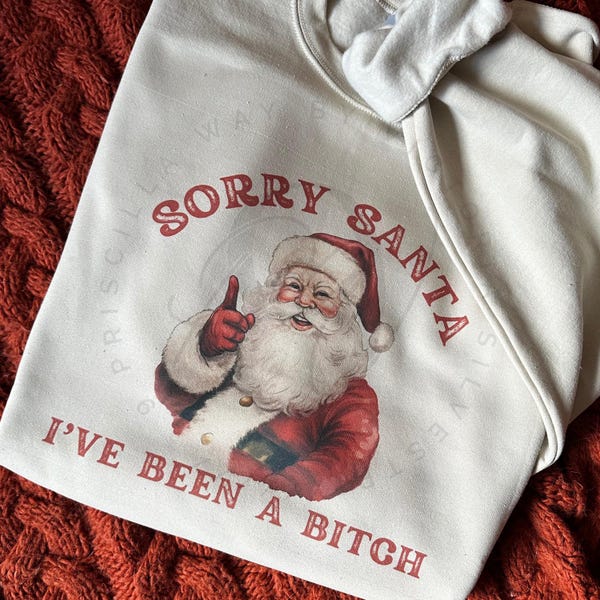Sorry Santa I've Been A B Shirt