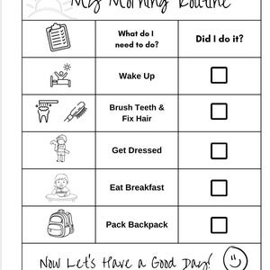 Può includere: Un elenco di controllo in bianco e nero intitolato "My Morning Routine" con illustrazioni e caselle di controllo per attività come svegliarsi, lavarsi i denti, vestirsi, fare colazione e preparare lo zaino. Il testo "Now Let's Have a Good Day!" è visibile.