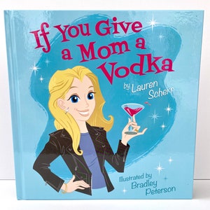If You Give a Mom a Vodka Book