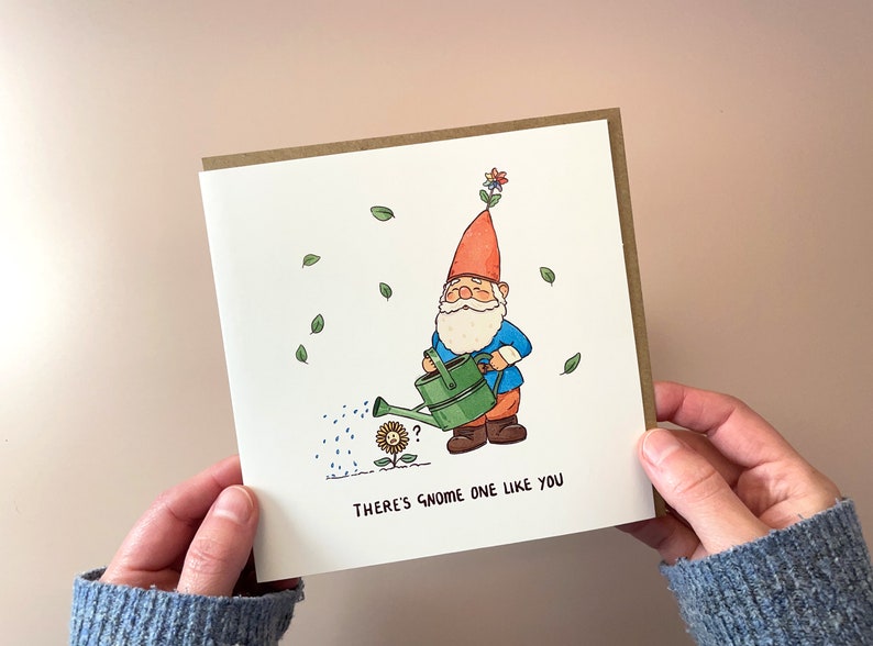 Gnome one like you Fathers Day Card Happy Fathers Day Gardening Card Pun Card Garden Puns Card for Dad Dad Puns image 3