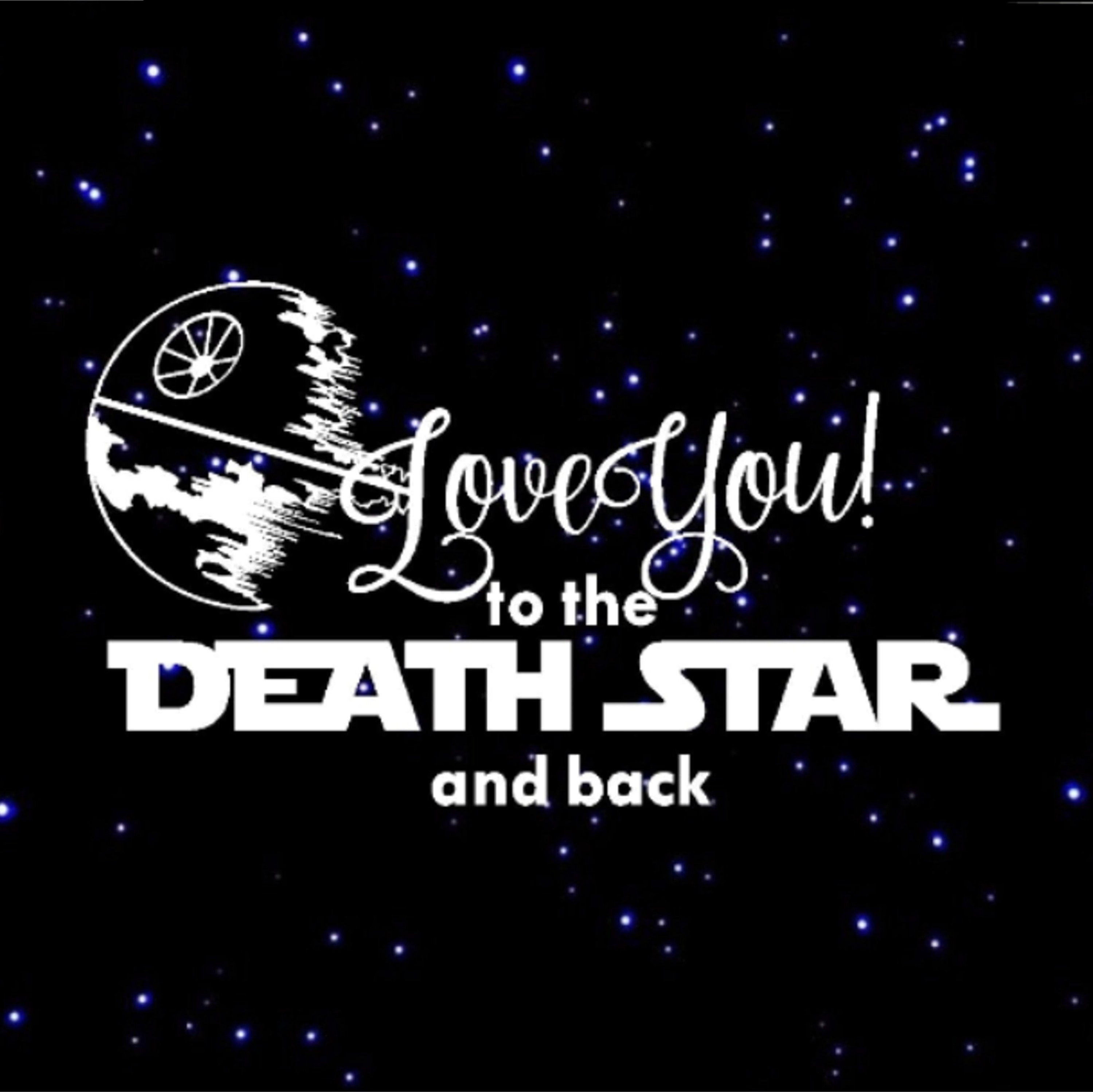 Star Wars Deathstar SVG Love You to the Moon and