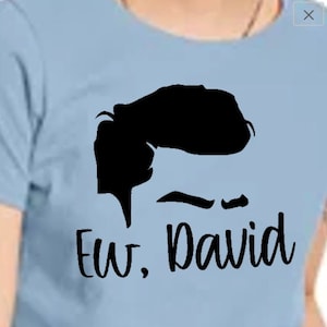 Ew David SVG Schitts Creek Ew. David download for DIY Cricut Sillohette or other vinyl cutters