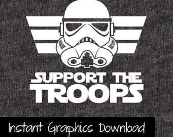 Star Wars Support the Troops Storm Trooper SVG Download Clip Art for Cricut Sillhouette and other Vinyl Cutters