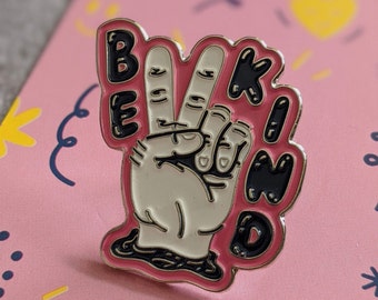 Be Kind Soft Enamel Pin Badge