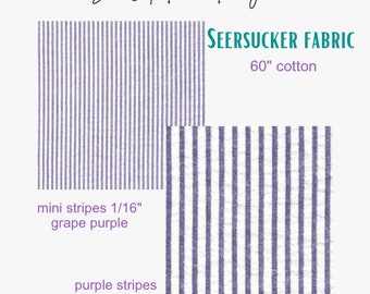 Striped Seersucker: Mini Stripe Grape and Purple. 100% cotton 60” wide. High quality seersucker. Perfect fabric for shorts, shirts, dresses.