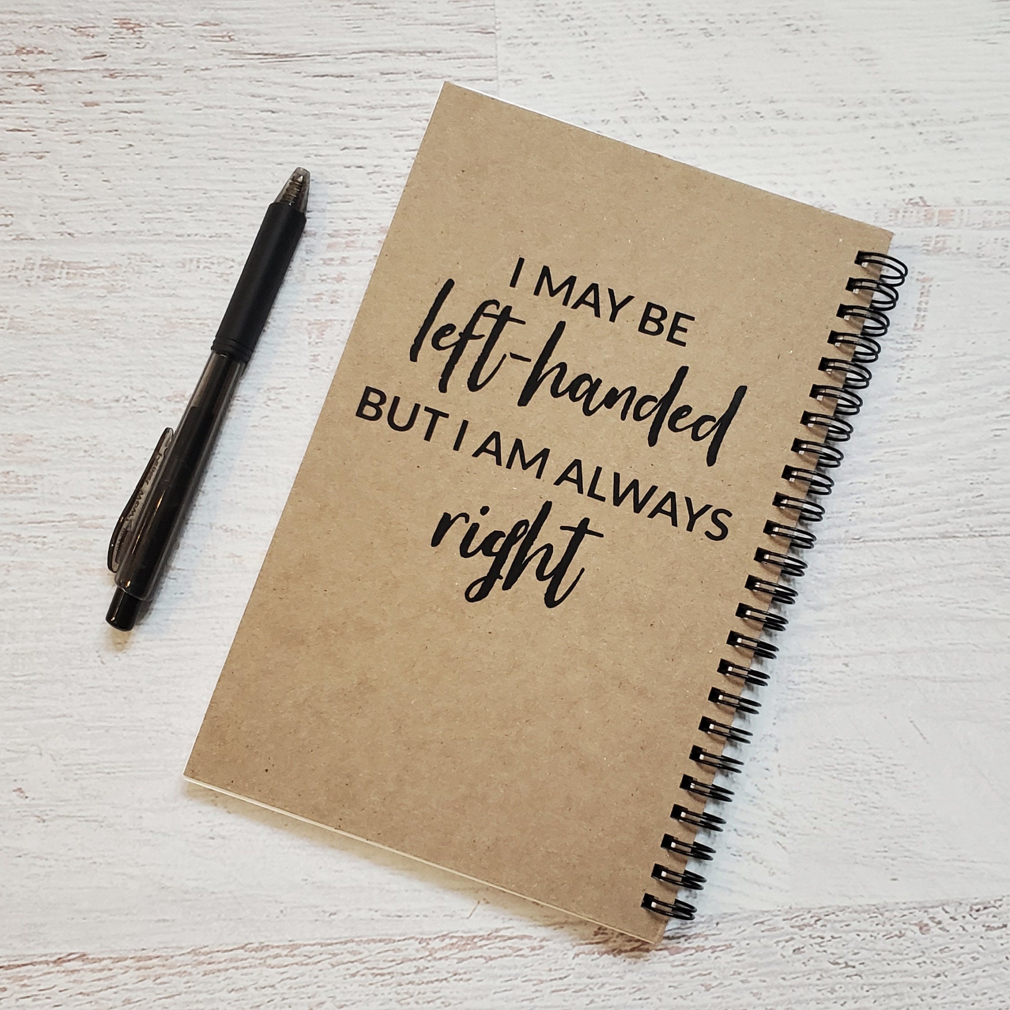 Left-handed Notebook | Left Handed | Always Right | Gift | Funny Notebook |  Notebook | Journal