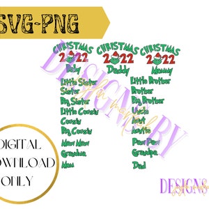 May include: Digital download of Christmas 2022 SVG and PNG files with various family member titles, including "Baby", "Daddy", "Mommy", "Little Sister", "Sister", "Big Sister", "Little Cousin", "Cousin", "Big Cousin", "Maw Maw", "Grandma", "Mom", "Little Brother", "Brother", "Big Brother", "Uncle", "Aunt", "Auntie", "Paw Paw", "Grandpa", and "Dad".