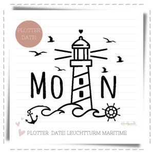 Plotter Datei Maritim LEUCHTTURM MOIN Schriftzug - Motiv / Formate png, jpg, pdf
