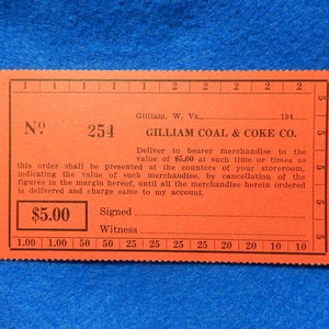May include: A red and white vintage order form for Gilliam Coal & Coke Co. in Gilliam, West Virginia. The form is numbered 254 and has a value of $5.00. The form has a section for a signature and witness.