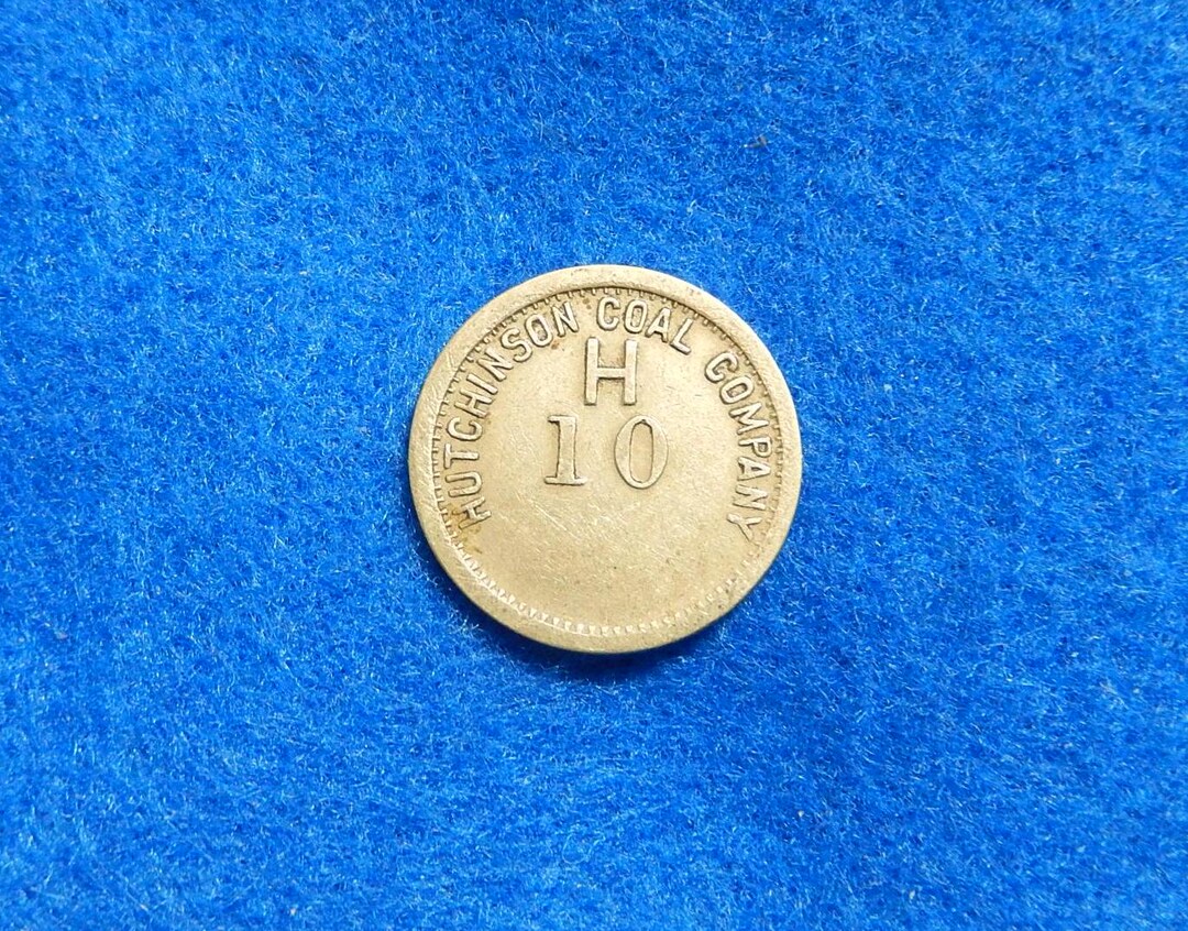 Coal Scrip Token: Hutchinson Coal Co., Mt. Claire, West Virginia