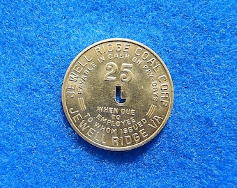 Coal Scrip Token: JEWELL RIDGE COAL, Jewell Ridge Virginia, 25 Cents, vintage