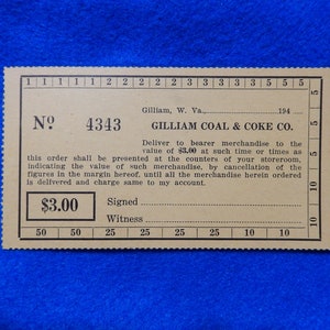 May include: A vintage brown paper order form for Gilliam Coal & Coke Co. in Gilliam, West Virginia. The form is numbered 4343 and dated 194. The order is for $3.00 worth of merchandise.