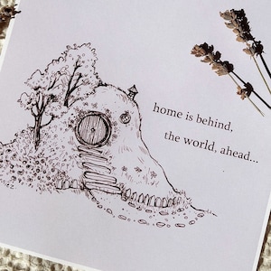 Home is Behind: 8.5”x11” Print | Inspirational Quote, Book Quote, JRR Tolkien Quote, Cottage Core Art