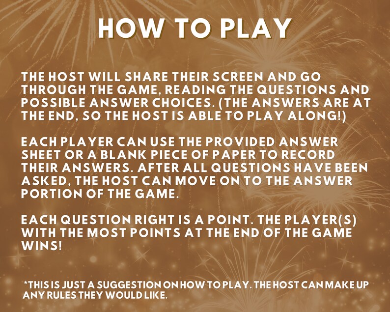 May include: A brown background with gold text explaining how to play a game. The text reads "How to Play" and includes instructions for the host and players. The text also states that each question answered correctly is worth one point and the player with the most points at the end of the game wins.
