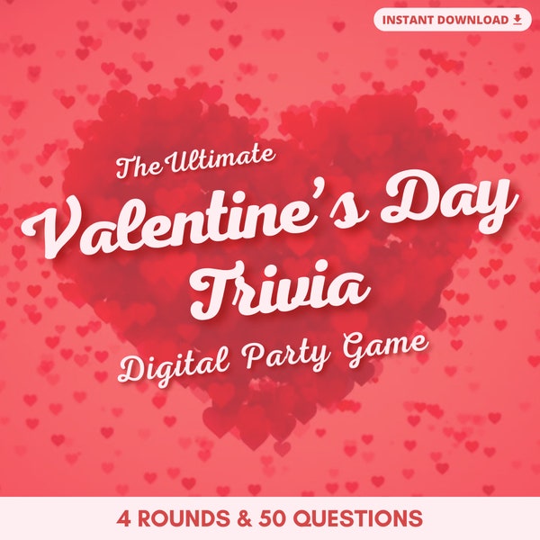 VALENTINE'S DAY TRIVIA Digital Game | Instant Download | 4 Rounds & 50 Questions | Perfect Game for Valentine's Day | Built on PowerPoint