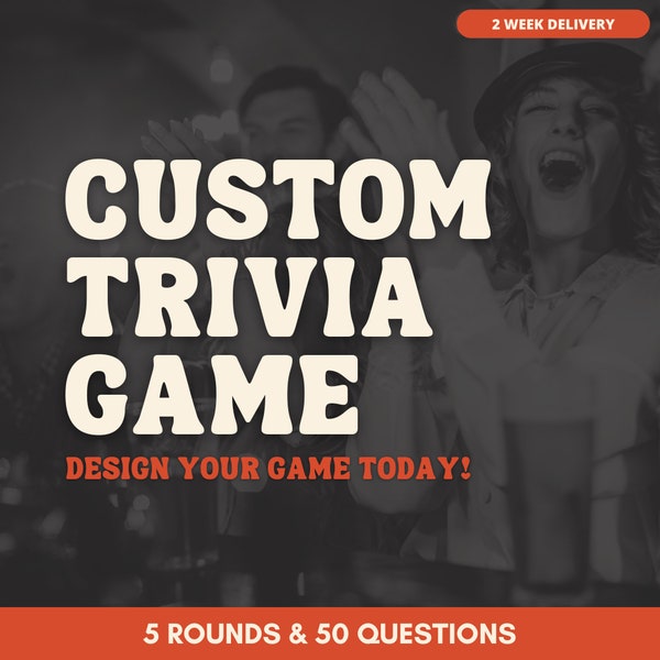 CUSTOM TRIVIA GAME | 50 Questions Included | Your Vision, Our Execution | Customized and Branded | Order Today!
