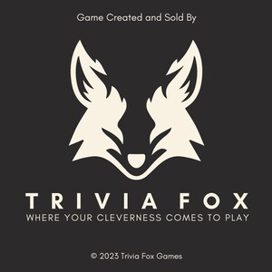 May include: A white fox head logo with the text "TRIVIA FOX" and the tagline "WHERE YOUR CLEVERNESS COMES TO PLAY". The logo is on a black background with the copyright information "&copy; 2023 Trivia Fox Games".