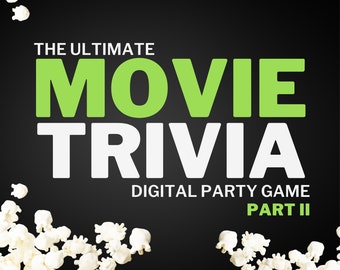 Puede incluir: Un juego de fiesta digital llamado "The Ultimate Movie Trivia: Part II" con un título verde y blanco sobre un fondo negro. El juego incluye 8 rondas y 80 preguntas.